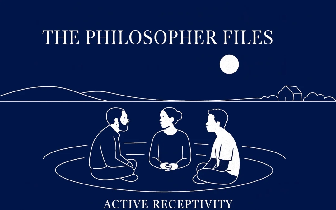 Spaciology Encyclopedia: Active Receptivity — The Power of Practiced Stillness