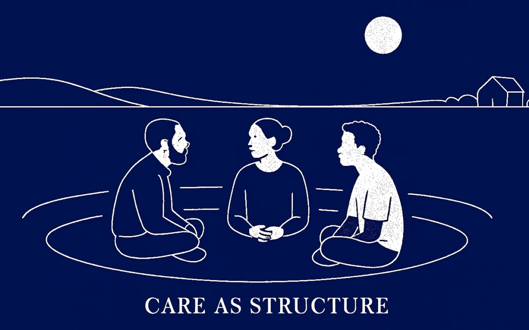 Spaciology Encyclopedia: Care as Structure — Building Care Into Everything